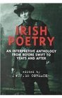 Irish Poetry An Interpretive Anthology from Before Swift to Yeats and After