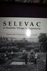 Selevac A Neolithic Village in Yugoslavia