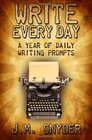Write Every Day A Year of Daily Writing Prompts