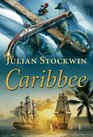 Caribbee: A Kydd Sea Adventure (Kydd Sea Adventures)