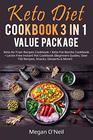 Keto Diet Cookbook 3 in 1 Value Package: Keto Air Fryer Recipes Cookbook + Keto Fat Bombs Cookbook + Lectin Free Instant Pot Cookbook (Beginners Guides, Over 150  Recipes, Snacks, Desserts & More!)