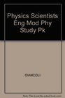 Physics Scientists Eng Mod Phy Study Pk