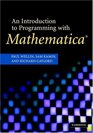 An Introduction to Programming with Mathematica Third Edition