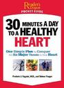30 Minutes a Day to a Healthy Heart (One Simple Plan to Conquer All Six Major Threats to Your Heart)