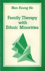 Family Therapy with Ethnic Minorities