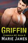 Griffin Cerberus MC Book 8