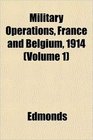 Military Operations France and Belgium 1914