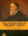 The Antiquities of the Jews  Part II