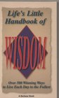 Life's Little Handbook of Wisdom Graduate's Edition