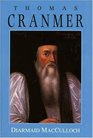 Thomas Cranmer  A Life