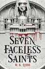 Seven Faceless Saints (Seven Faceless Saints, Bk 1)