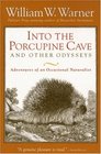 Into the Porcupine Cave and Other Odysseys  Adventures of an Occasional Naturalist