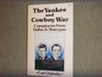 The Yankee and Cowboy War Conspiracies from Dallas to Watergate