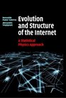 Evolution and Structure of the Internet  A Statistical Physics Approach