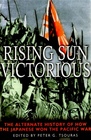 Rising Sun Victorious: The Alternate History of How the Japanese won the Pacific War