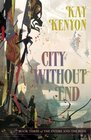 City Without End: Book Three of the Entire and the Rose (Enitre and the Rose)