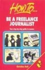 Be a Freelance Journalist