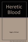 Heretic Blood An Audiobiography of Thomas Merton