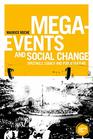 Megaevents and social change Spectacle legacy and public culture