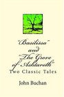 Basilissa and The Grove of Ashtaroth Two Classic Tales