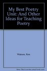 My Best Poetry Unit And Other Ideas for Teaching Poetry