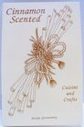 Cinnamon scented: Cuisine and crafts (Kitchen crafts collection)