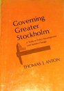 Governing Greater Stockholm Study of Policy Development and System Change