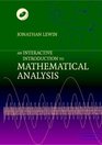 An Interactive Introduction to Mathematical Analysis Paperback with CDROM