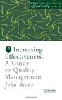 Increasing Effectiveness A Guide to Quality Management