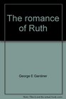 The romance of Ruth