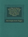 A Book of Dorcas Dishes Family Recipes Contributed by the Dorcas Society of Hollis and Buxton  Primary Source Edition