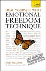 Heal Yourself with Emotional Freedom Technique A Teach Yourself Guide