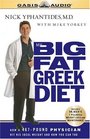 My Big Fat Greek Diet How a 467 Pound Physician Hit His Ideal Weight and You Can Too