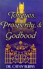 Tongues Prosperity  Godhood