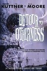 Detour to Otherness
