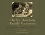 HarleyDavidson Family Memories