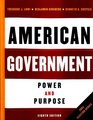 American Government Power and Purpose Eighth Edition 2004 Election Update