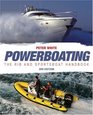Powerboating The RIB and Sportsboat Handbook