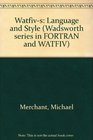Watfiv S Language and Style