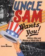 Uncle Sam Wants You Military Men and Women of World War II