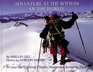 Adventure at the Bottom of the World/Adventure at the Top of the World