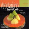 Vegetariano Todo El Ano/ Vegetarian All Year Long