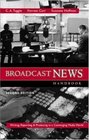 Broadcast News Handbook Writing Reporting and Producing in a Converging Media World