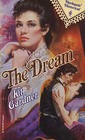 The Dream (Harlequin Historical, No 138)