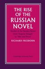 The Rise of the Russian Novel Studies in the Russian Novel from Eugene Onegin to War and Peace