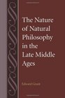 The Nature of Natural Philosophy in the Late Middle Ages