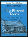 The Blessed Town: Oxford, Georgia, at the Turn of the Century (American Places of the Heart)