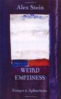 Weird Emptiness Essays and Aphorisms