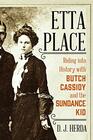 Etta Place Riding into History with Butch Cassidy and the Sundance Kid