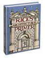 Rice's Architectural Primer